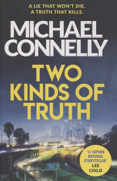 Книга Two Kinds of Truth (Michael Connelly) — 1