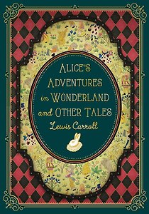 Alice's Adventures in Wonderland and Other Tales (Lewis Carroll) Приключение Алисы в стране чудес (Льюис Кэрролл) /Книги на английском языке