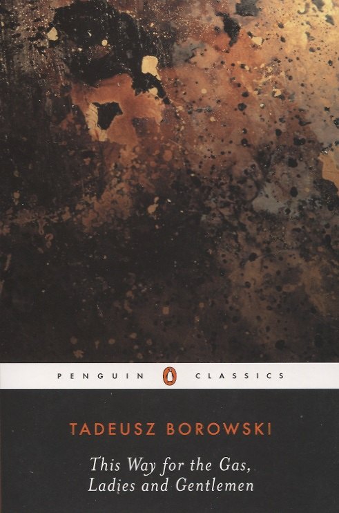 Книга This Way for the Gas Ladies and Gentleme (Tadeusz Borowski) — 1