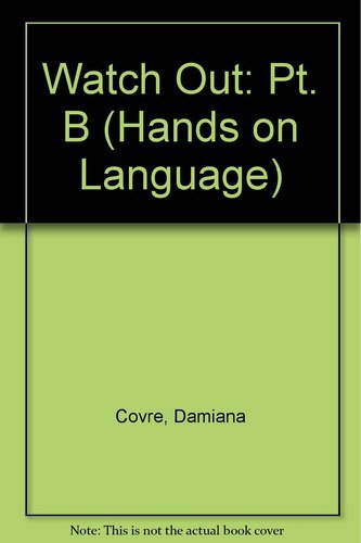 

HANDS ON LANGUAGES - WATCH OUT Student's Book B