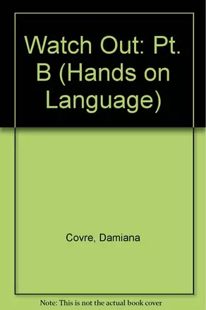 HANDS ON LANGUAGES - WATCH OUT Student's Book B — 312341 — 1