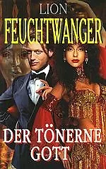 Книга Глиняный бог. Der Tоnerne Gott. / На немецком языке/ (Лион Фейхтвангер) — 1