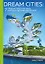 Dream Cities: 7 урбанистических идей, которые сформировали мир — 2629236 — 1