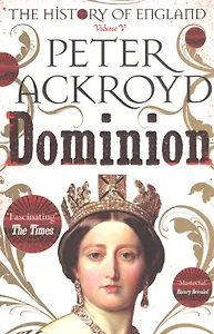 A History of England. Volume V. Dominion