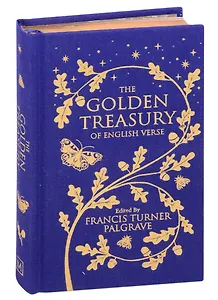 The Golden Treasury: Of English Verse