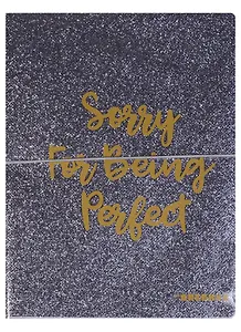 Дневник школьный GoodMark, Sorry for being perfect