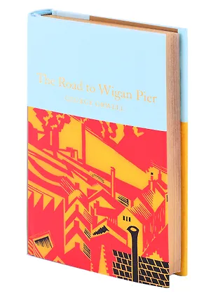 Книга The Road to Wigan Pier (Джордж Оруэлл)