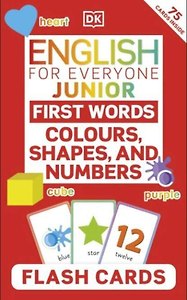 Junior First Words Colours, Shapes, and Numbers. Flash Cards