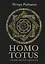 HOMO TOTUS. УЧЕНИЕ ОБ АКТУАЛЬНОСТИ — 3037350 — 1