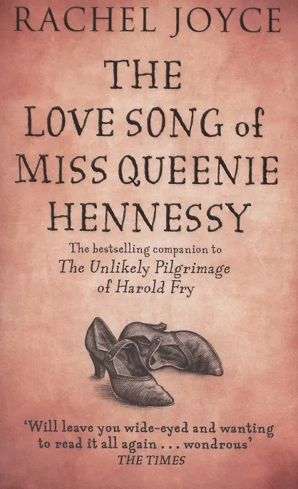 Книга The Love Song of Miss Queenie Hennessy (Rachel Joyce) — 1
