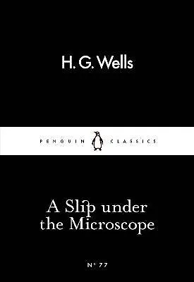Книга A Slip Under the Microscope (Герберт Уэллс) — 1