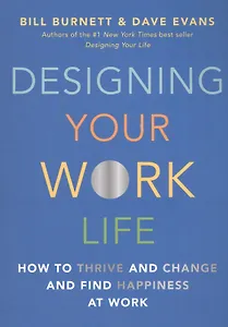 Designing Your Work Life
