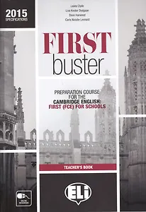 First Buster. Teachers Book. Preparation Course for the Cambridge English: First (FCE) for Schools (+3CD)