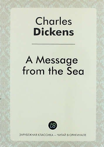 Книга A Message from the Sea (Чарльз Диккенс) — 1