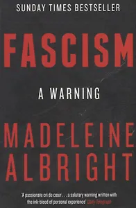 Fascism: A Warning