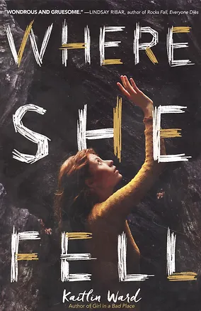 Книга Where She Fell (Кейтлин Уорд)