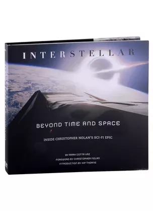 Interstellar. Beyond Time and Space. Inside Christopher Nolans Sci-Fi Epic — 2890754 — 1