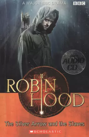 Level 2:Robin Hood: The Silver Arrow (book+ AUDIO CD) — 2521903 — 1