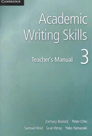 Academic Writing Skills 3. Teacher`s Manual — 2566237 — 1