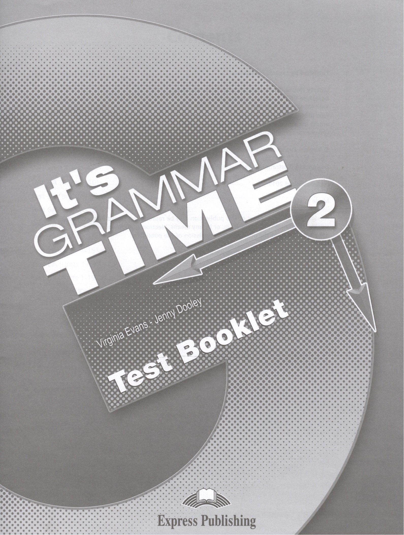 

It's Grammar Time 2. Test Booklet