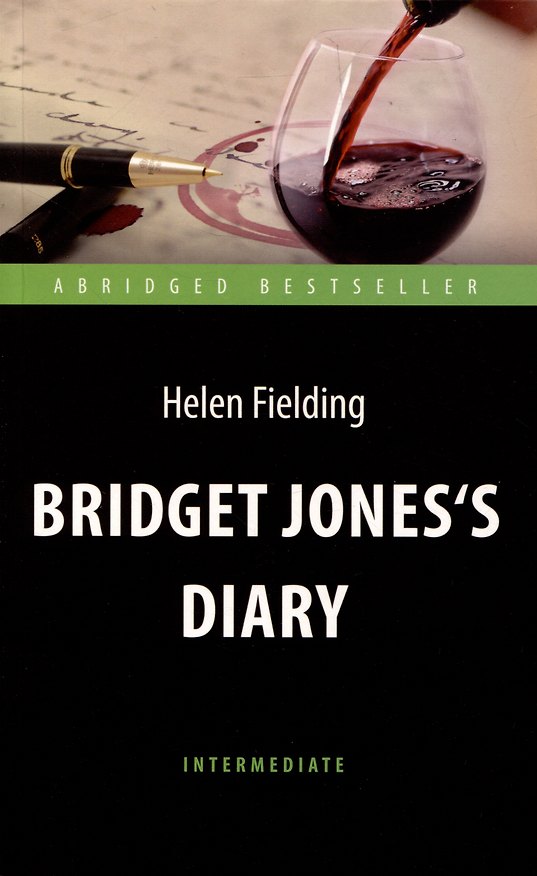 Книга Bridget Joness Diary = Дневник Бриджит Джонс: книга для чтения на английском языке (Хелен Филдинг) — 1
