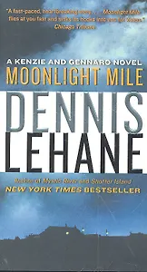 Moonlight Mile, Lehane, Dennis