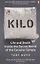 Kilo: Life and Death Inside the Secret World of the Cocaine Cartels — 2871516 — 1