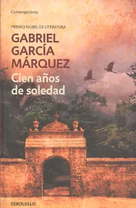 Cien anos de soledad, Garcia Marques, Gabriel