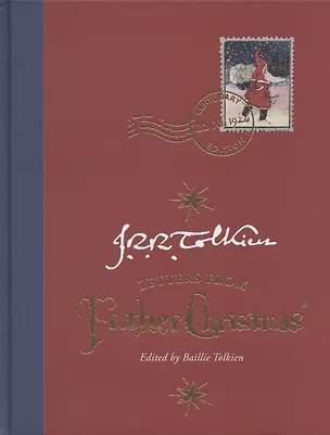 Книга Letters from Father Christmas. Centenary Edition (Джон Рональд Руэл Толкин)