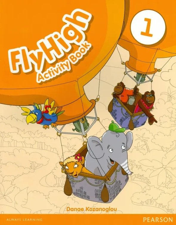 

Fly High 1. Activity Book