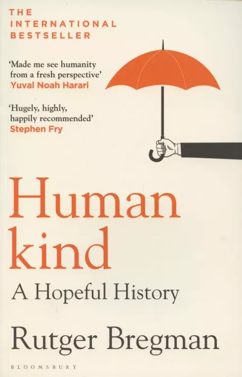 Humankind. A Hopeful History