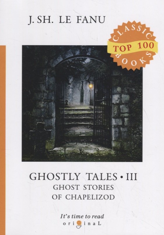 

Ghostly Tales 3. Ghost Stories of Chapelizod