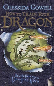 How to Betray a Dragons Hero