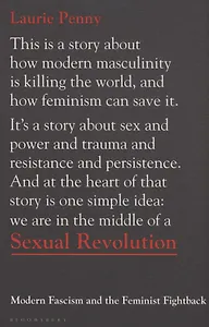 Sexual Revolution : Modern Fascism and the Feminist Fightback