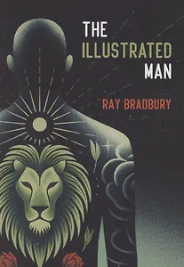 The Illustrated man / Человек в картинках. Книга для чтения на английском языке