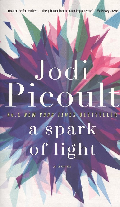 Книга A Spark of Light (Jodi Picoult, Джоди Пиколт) — 1