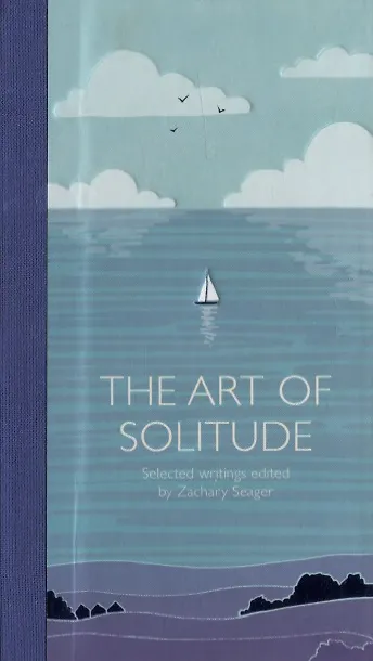 Книга The Art of Solitude: Selected Writings () — 1