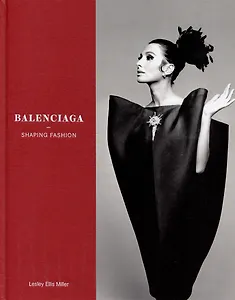 Balenciaga: Shaping Fashion