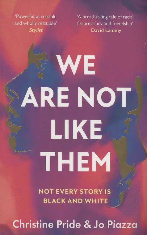 Книга We Are Not Like Them (Джо Пьяцца, Кристин Прайд) — 1