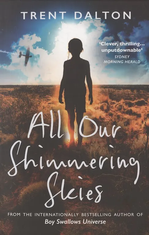 Книга All Our Shimmering Skies (Trent Dalton Trent) — 1