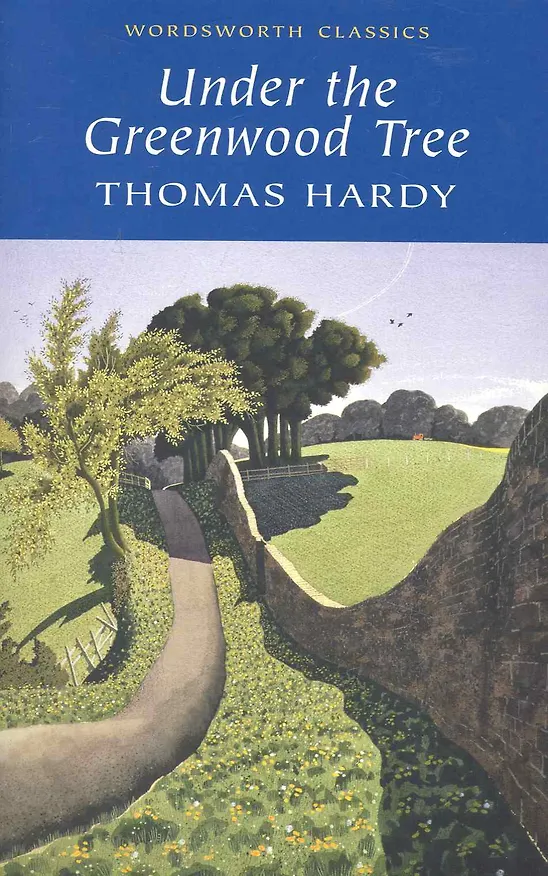 Книга Under the Greenwood Tree (Thomas Hardy) — 1