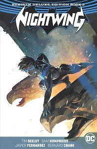 Nightwing: The Rebirth Deluxe Edition Book 3