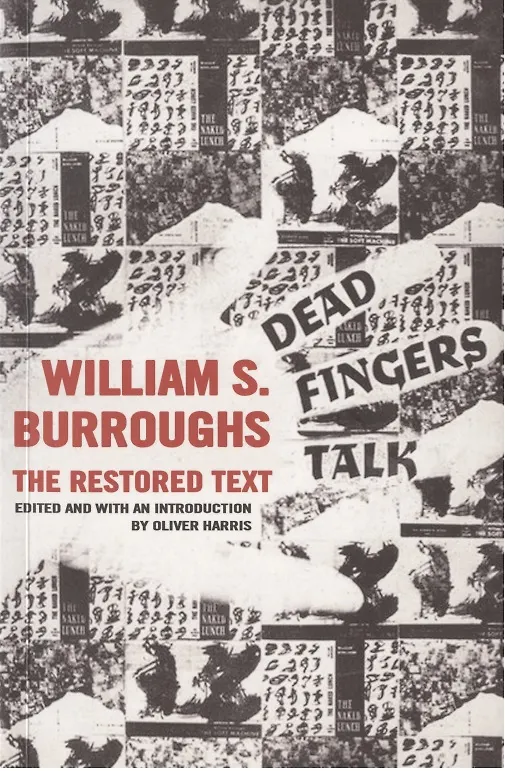 Книга Dead Fingers Talk (Уильям Сьюард Берроуз) — 1