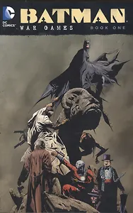 Batman: War Games Book One