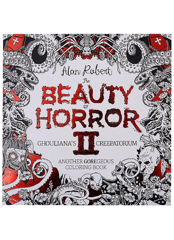 Книга The Beauty of Horror II: Another Goregeous Coloring Book () — 1