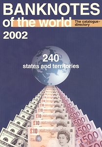Банкноты стран мира: денежное обращение Каталог-справочник 2002 год 240 стран и территорий