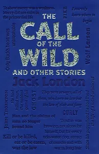 The Call of the Wild and Other Stories