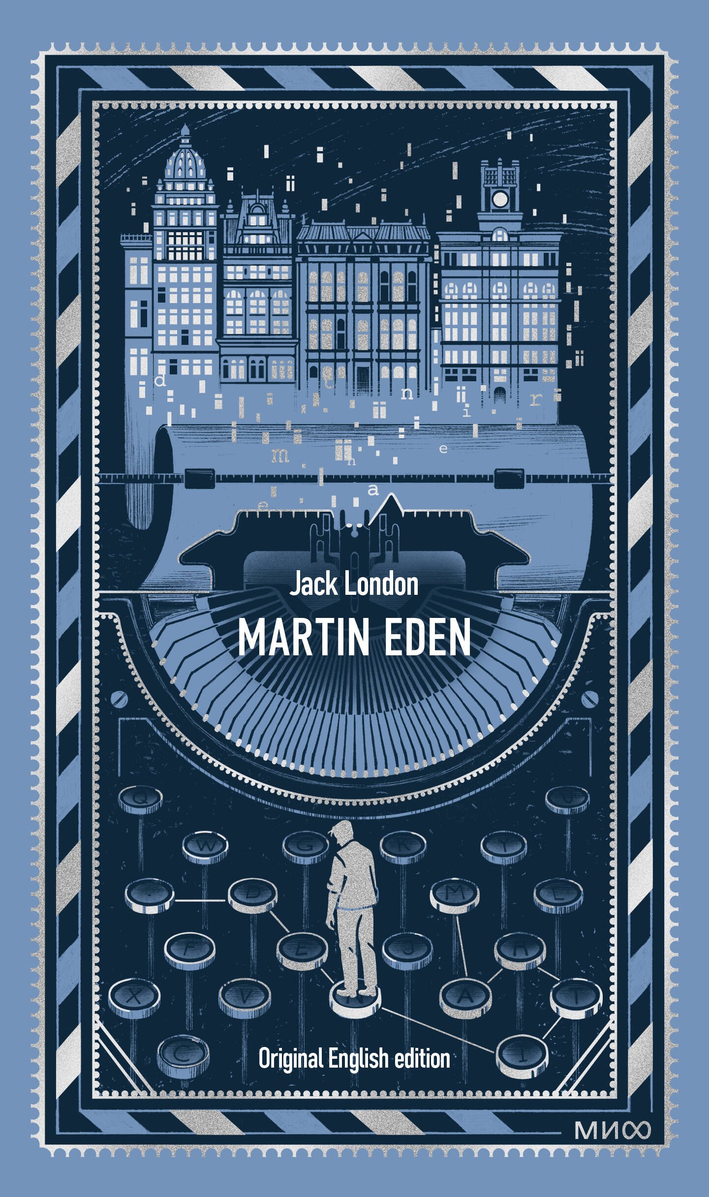 Джек Лондон Martin Eden. Вечные истории в оригинале