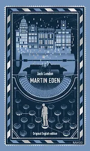Martin Eden. Вечные истории в оригинале