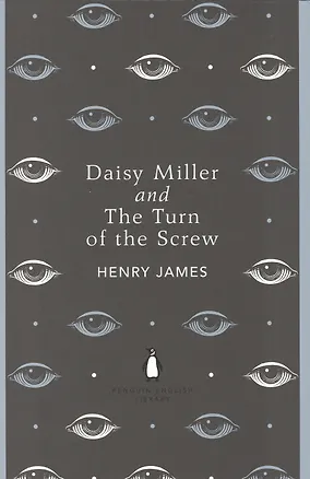 Книга Daisy Miller and The Turn of the Screw (Генри Джеймс)